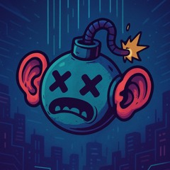 Ear Bomb