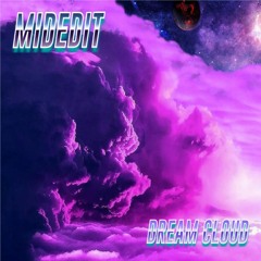 Dream Cloud (Original Mix)Now Available On All Major Stores