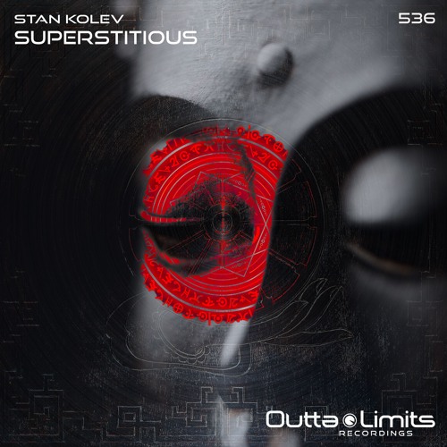 Stan Kolev - Superstitious (Original Mix) [Outta Limits]