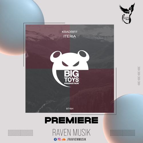 PREMIERE: Kradriff - Iteria (Original Mix) [Big Toys Productions]