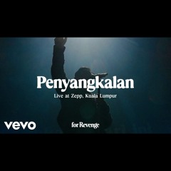 for Revenge - Penyangkalan (Live at Zepp Malaysia)