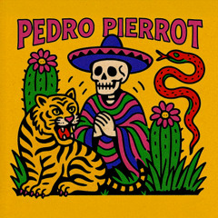 Pedro Pierrot - Chamanica