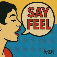 Say Feel