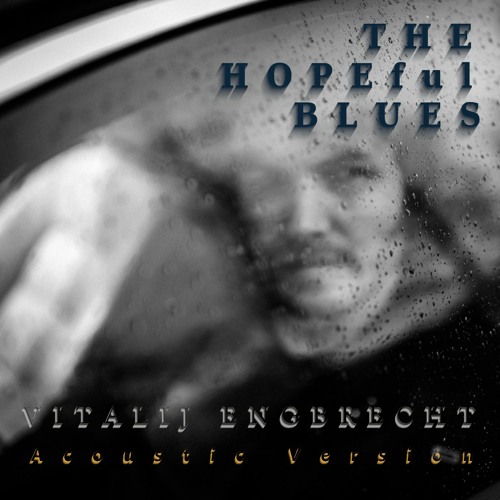 THE HOPEful BLUES (Acoustic Solo Version)