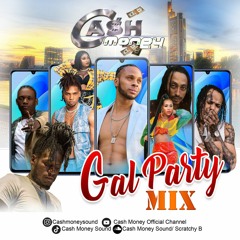CashMoney Gal Party Mix  2023