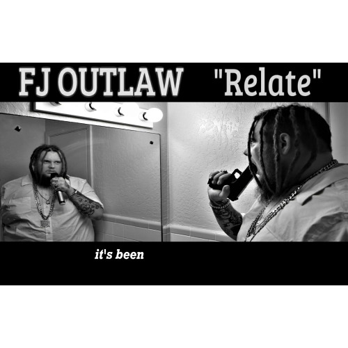 FJ OUTLAW- "Relate" (OFFICIAL AUDIO)