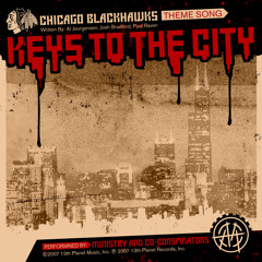 Keys To The City (Chicago Blackhawks Theme Song)