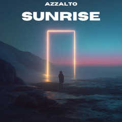 Azzalto - Sunrise (EDM 2025)