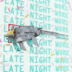 Labirhin - Late Night Work