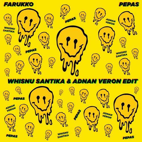 Farruko - Pepas (Whisnu Santika X Adnan Veron Edit) Extended Version