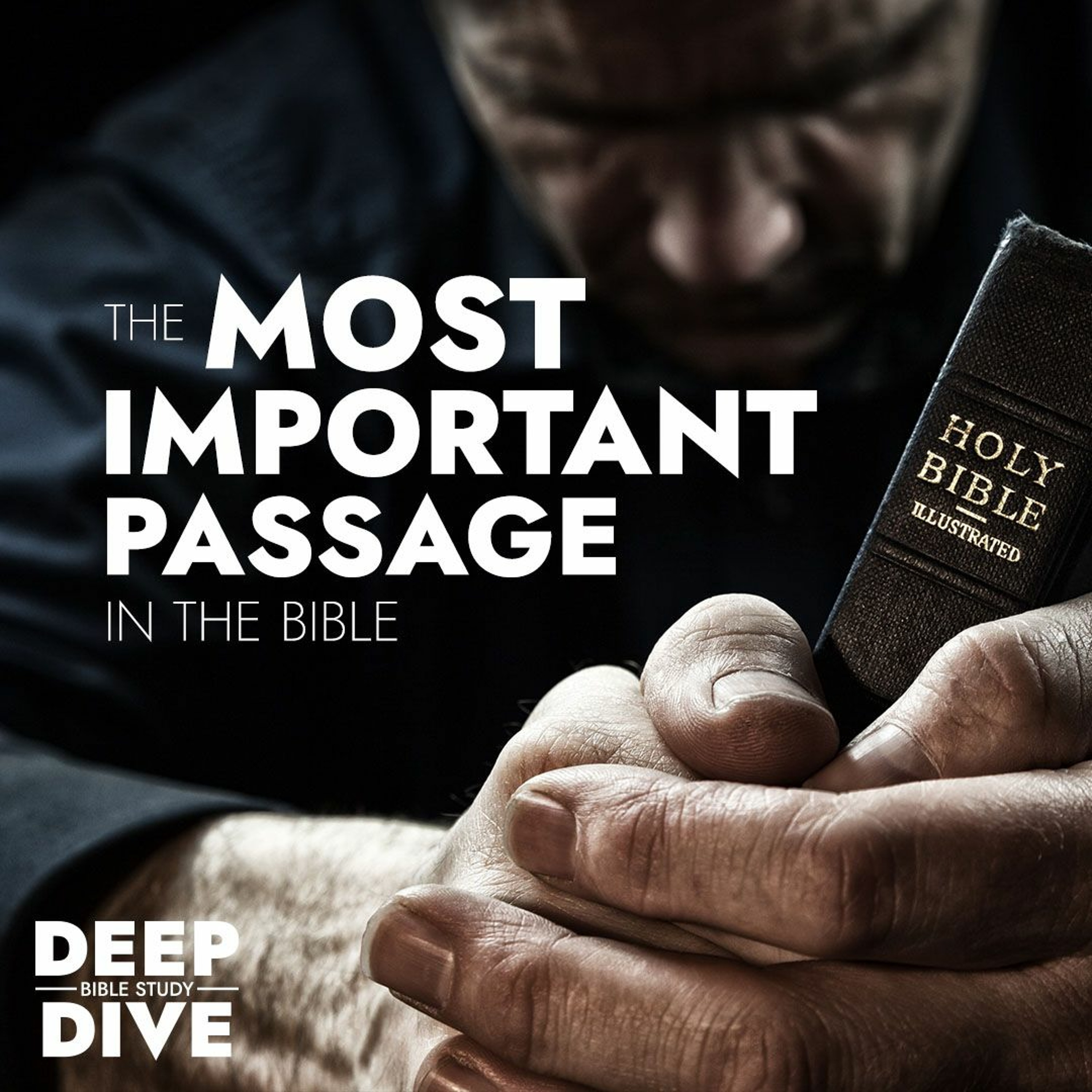 Deep Dive Bible Study S5E7 | Romans 3: The Most Important Passage In The Bible episode artwork
