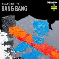 Culture Hit -  Bang Bang [𝐁𝐔𝐘->𝐅𝐑𝐄𝐄 𝐃𝐋]