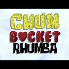Chum Bucket  Rhumba ( Trap Remix )