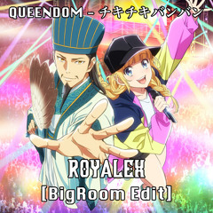 Chitty Chitty Bang Bang (ROYALEX Big Room Edit)