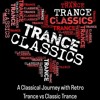 Download Video: A Classical Journey With Retro Trance vs Classic Trance