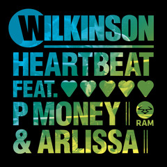 Wilkinson - Heartbeat (feat. P Money & Arlissa)