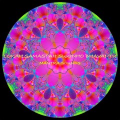 Lokah Samastah Sukinho Bhavantu