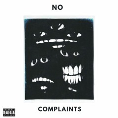 No Complaints Ft 5Starrgrizzy