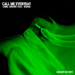 Chris Brown Ft. WizKid - Call Me Everyday {Uptempo}
