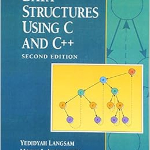 [Access] KINDLE ✏️ Data Structures Using C and C++ (2nd Edition) by Yedidyah Langsam,