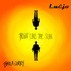 Bright Like The Sun