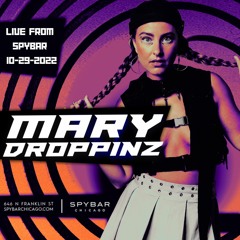 10-29-22 Mary Droppinz LIVE FROM SPYBAR