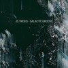 下载视频: JS.TRICKS - GALACTIC GROOVE [FREE DL]