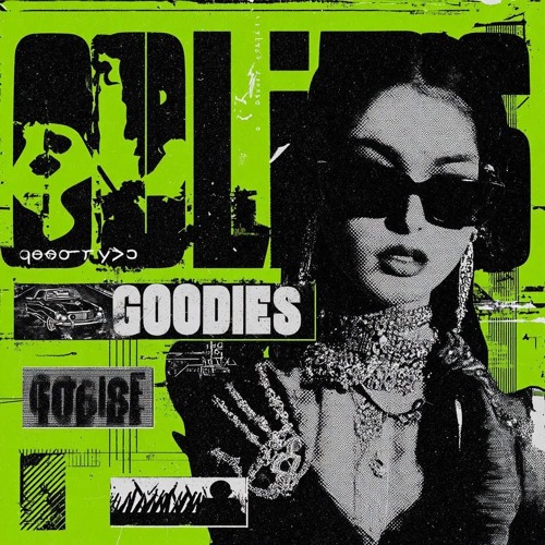 GOODIES (CHEYENNE GILES x NXSTY VIP REMIX)