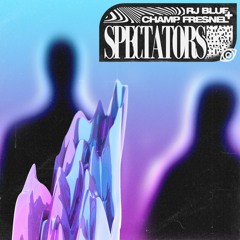 Spectators w/ Champ Fresnel