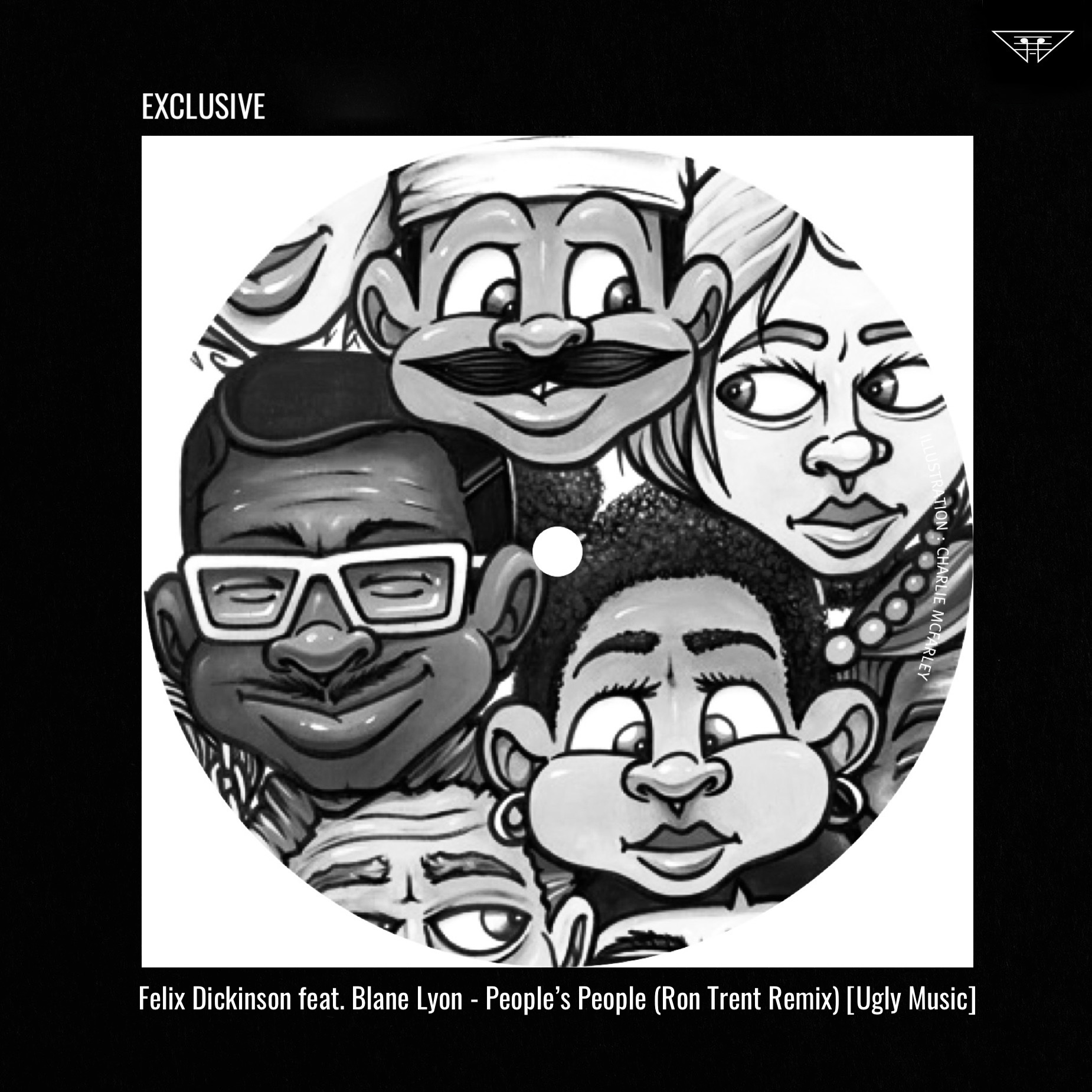 EXCLUSIVE: Felix Dickinson feat. Blane Lyon –  People’s People (Ron Trent Remix) [Ugly Music]
