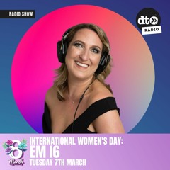 International Women's Day Tuesday Takeover - Em i6