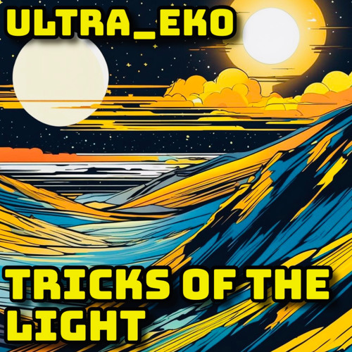 Tricks of the Light