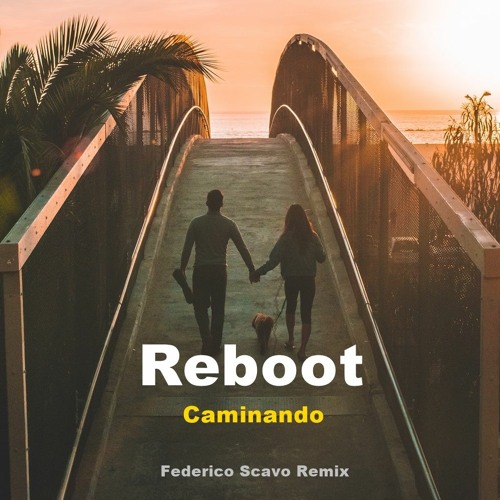 Stream FREE DOWNLOAD: Reboot - Caminando (Federico Scavo Remix) by PLANET  IBIZA | Listen online for free on SoundCloud