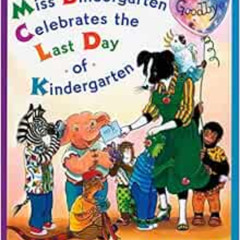 GET EPUB ☑️ Miss Bindergarten Celebrates the Last Day of Kindergarten by Joseph Slate
