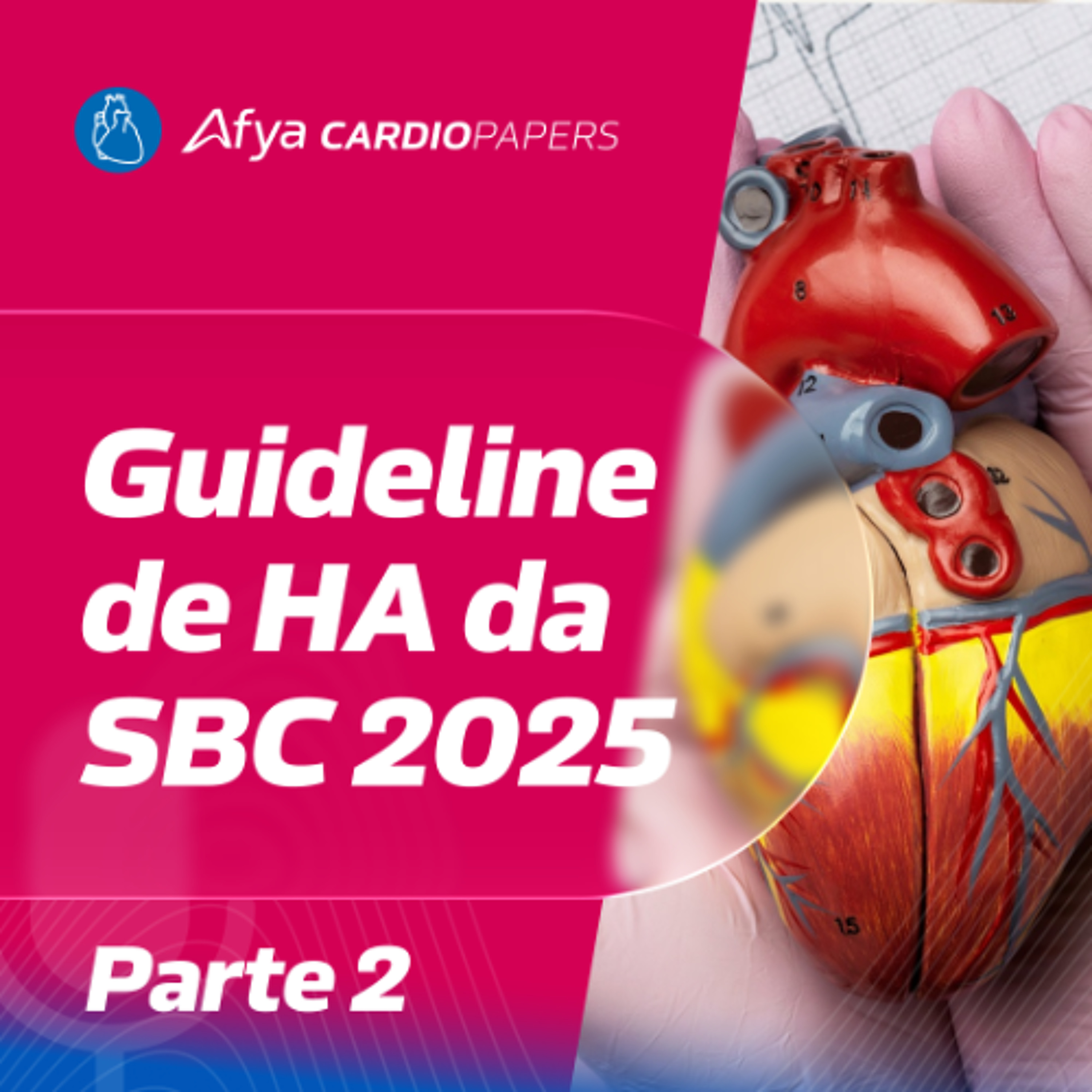 Guideline de HA da SBC 2025- Parte 2