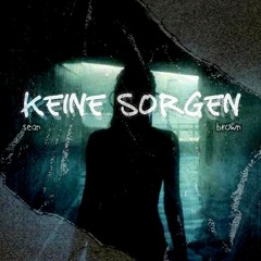 Keine Sorgen (prod. gumbo)