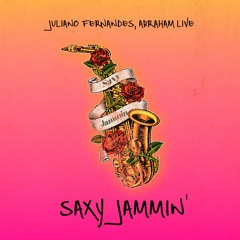 Juliano Fernandes & Abraham Sax - Saxy Jammin' (Extended Mix)