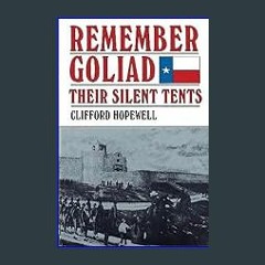 PDF/READ 💖 Remember Goliad: Their Silent Tents     Kindle Edition Full Pdf