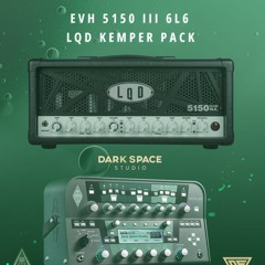 EVH 5150 III LQD - Kemper Pack [feat. Rebuild The Evil]