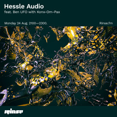 Hessle Audio feat. Ben UFO with Konx-Om-Pax - 24 August 2020