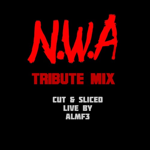 N.W.A TRIBUTE MIX