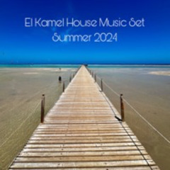 El Kamel House Music Set Summer 2024.WAV