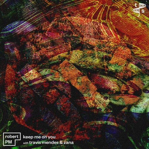 Robert PM & Travis Mendes - Keep Me On You (Extended Mix)