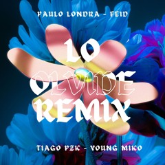 Tiago Pzk x Young Miko x Paulo Londra x Feid -Lo Olvide RMX