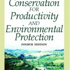 [Access] KINDLE 📖 Soil and Water Conservation for Productivity and Environmental Pro