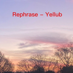 Rephrase