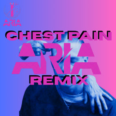 Chest Pain Malcolm Todd AR!A Remix