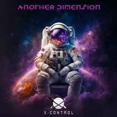 X - CONTROL - ANOTHER DIMENSION