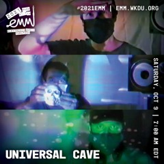 2021 WKDU EMM - Universal Cave