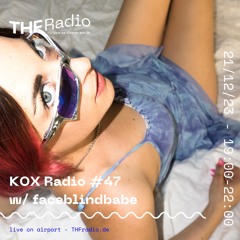 KOX Radio #47 faceblindbabe DJ mix